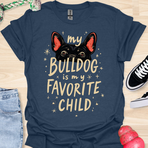 My bulldog is my favorite child - V3 - Cute Eyes T-Shirt